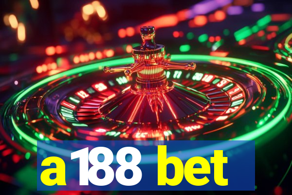 a188 bet